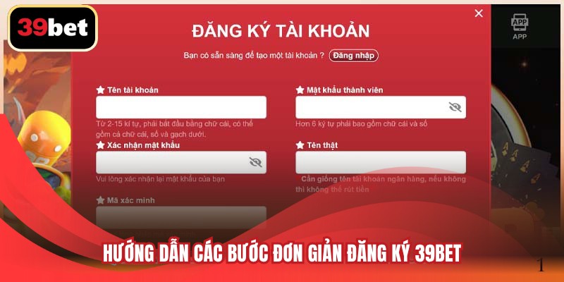 Hướng dẫn các bước đơn giản đăng ký 39BET