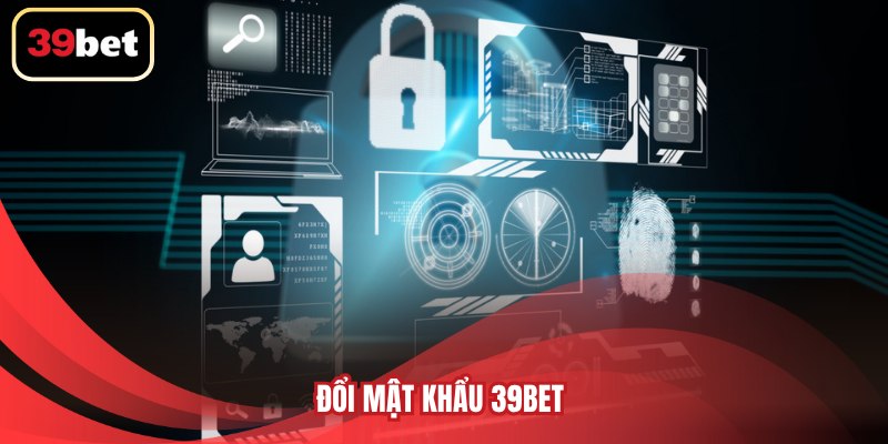 Đổi mật khẩu 39BET